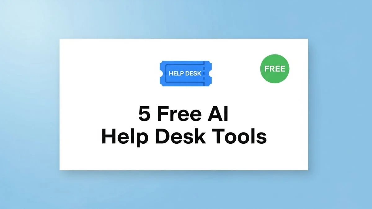 5 Free AI Help Desk Tools
