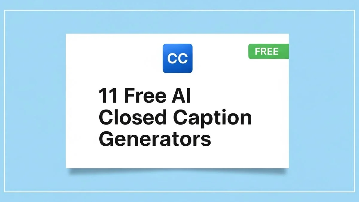 11 Free AI Closed Caption Generators