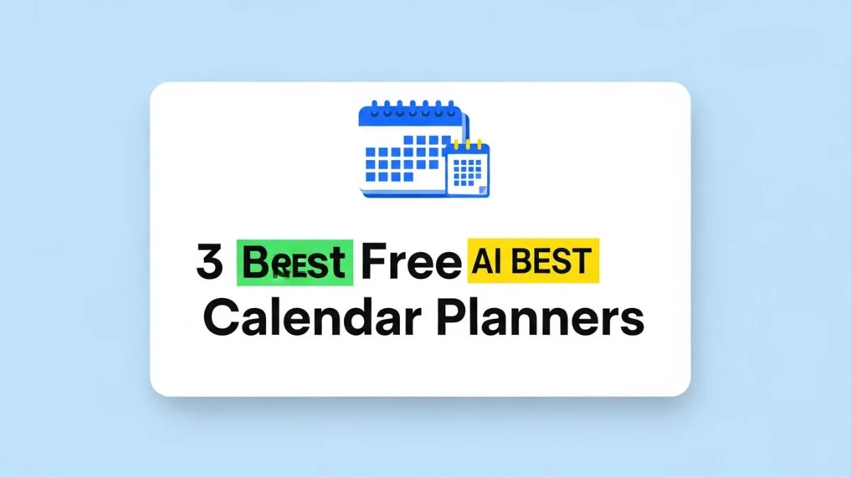 3 Best Free AI Calendar Planners
