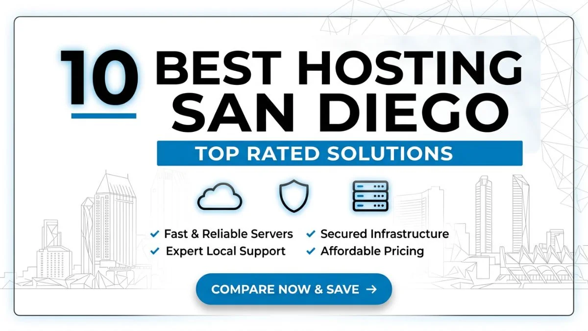 San Diego: 10 Best Hosting Picks (2026 Expert Guide)