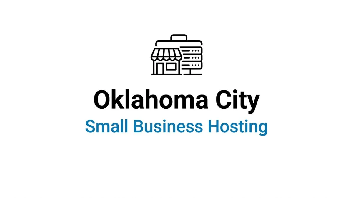 Oklahoma City Small Business Hosting: The Ultimate Expert Guide to the Best Web Hosting Providers in 2026