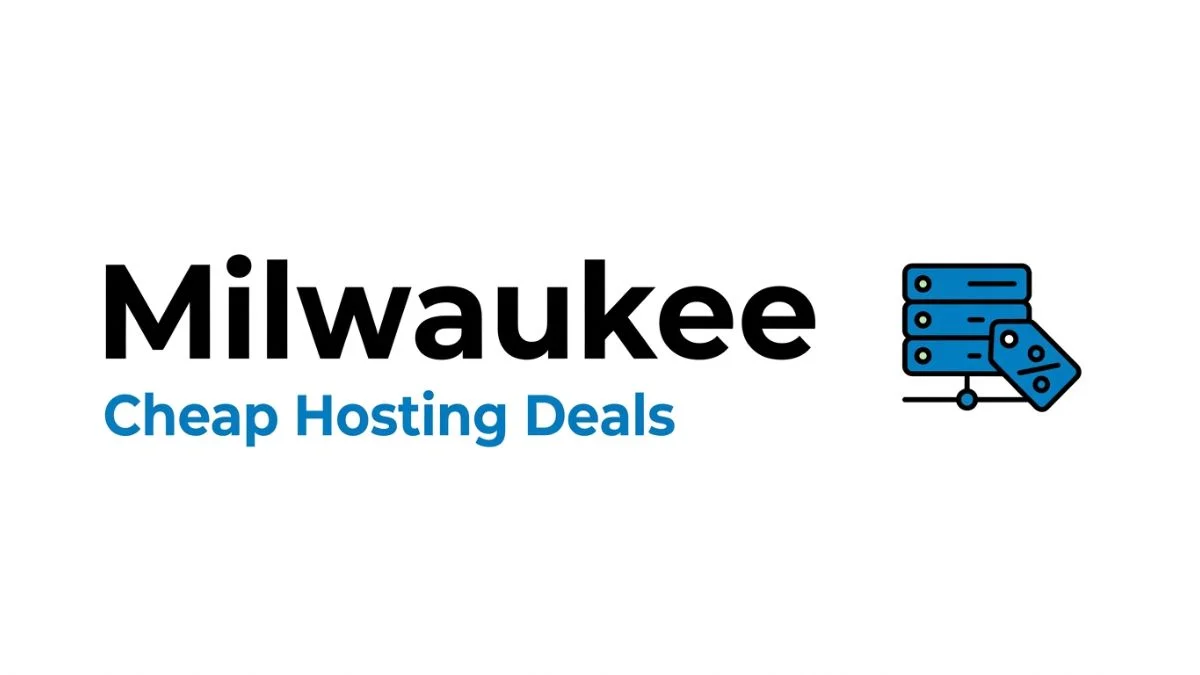 Milwaukee Cheap Hosting Deals: The Ultimate Expert Guide to Affordable Web Hosting in 2026