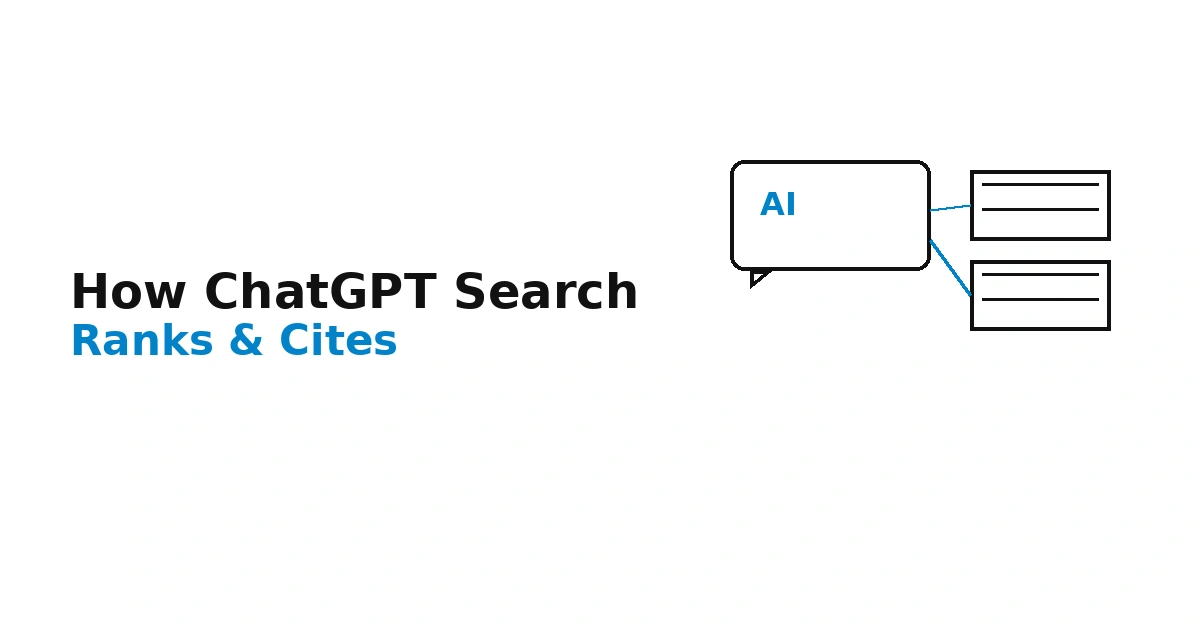 How ChatGPT Search Ranks and Cites Sources (2026 Edition)
