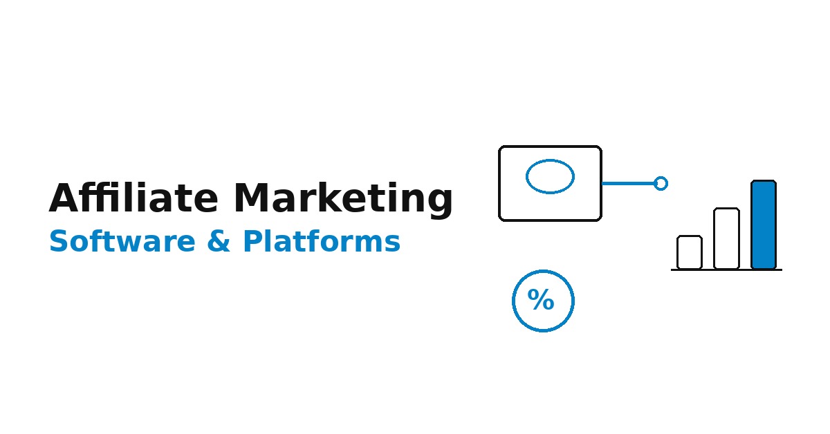 Best Affiliate Marketing Software and Platforms (2026 Guide)