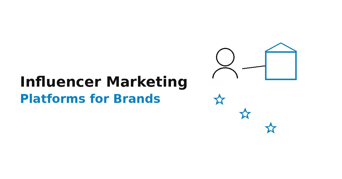 Best Influencer Marketing Platforms for Brands (2026 Guide)