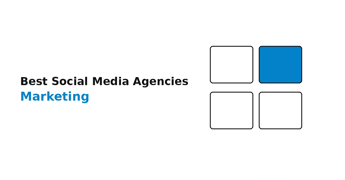 Best Social Media Marketing Agencies