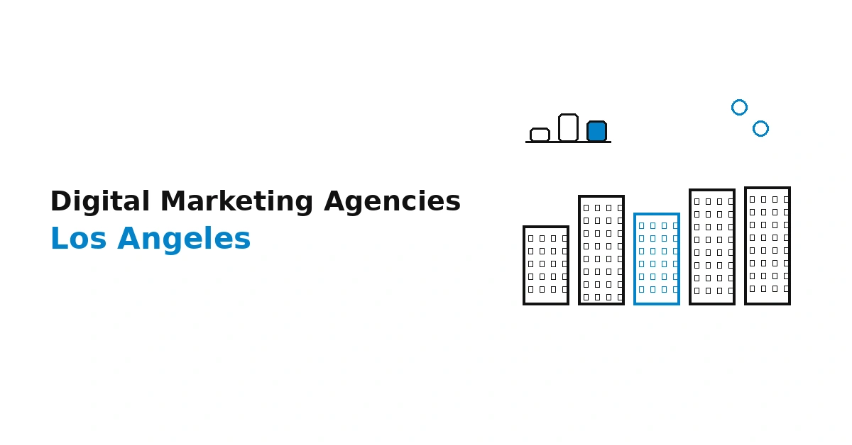 Best Digital Marketing Agencies in Los Angeles