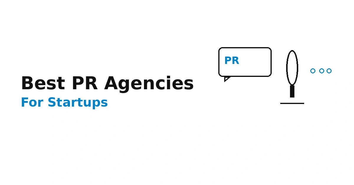 Best Public Relations (PR) Agencies for Startups