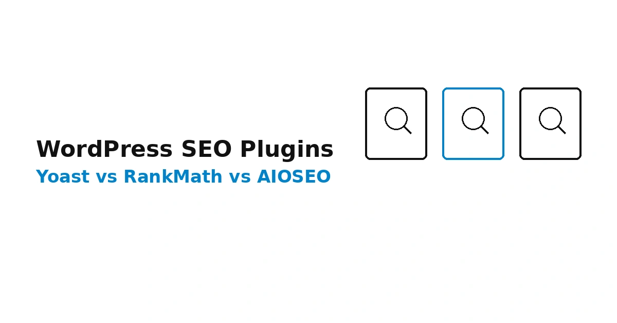 Best WordPress SEO Plugins Compared: Yoast vs Rank Math vs AIOSEO