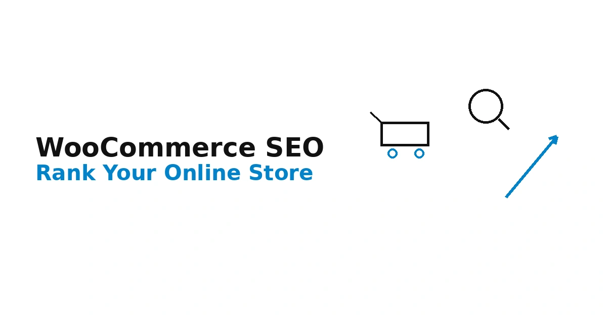 WooCommerce SEO: How to Rank Your Online Store