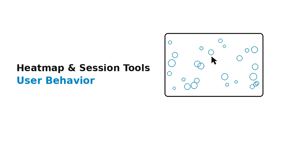 Best Heatmap and Session Recording Tools in 2026