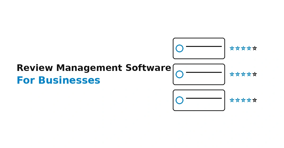 Best Review Management Software for Businesses (2026 Guide)