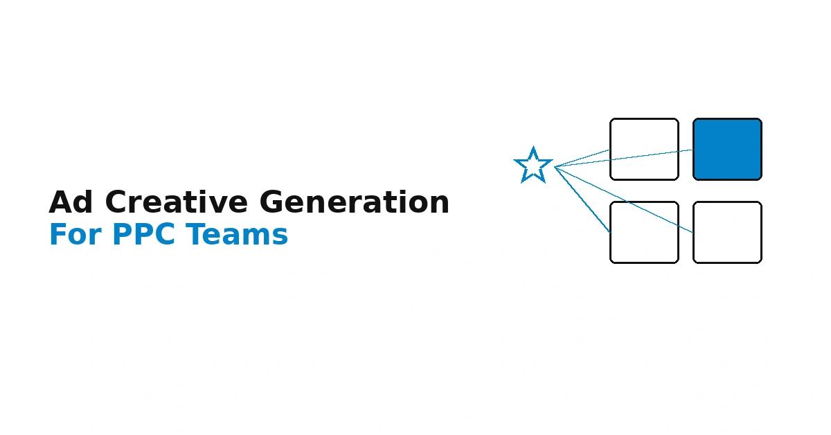 Best Ad Creative Generation Tools for PPC Teams (2026 Guide)