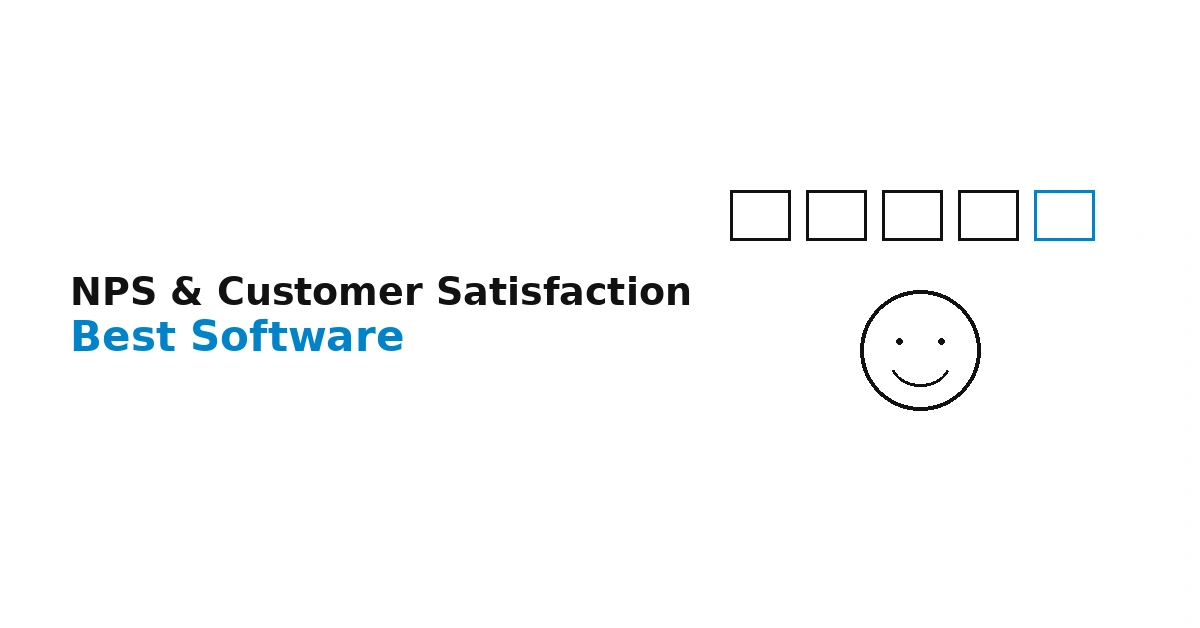 Best NPS and Customer Satisfaction Software (2026 Expert Guide)