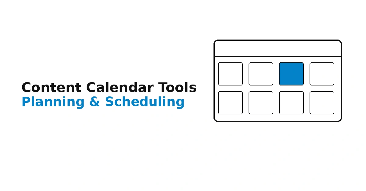 Best Content Calendar and Planning Tools (2026 Guide)