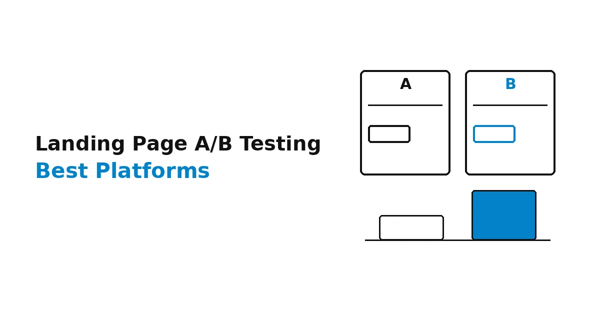 Best Landing Page A/B Testing Platforms in 2026