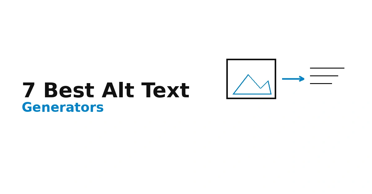 7 Best Alt Text Generators for Image SEO