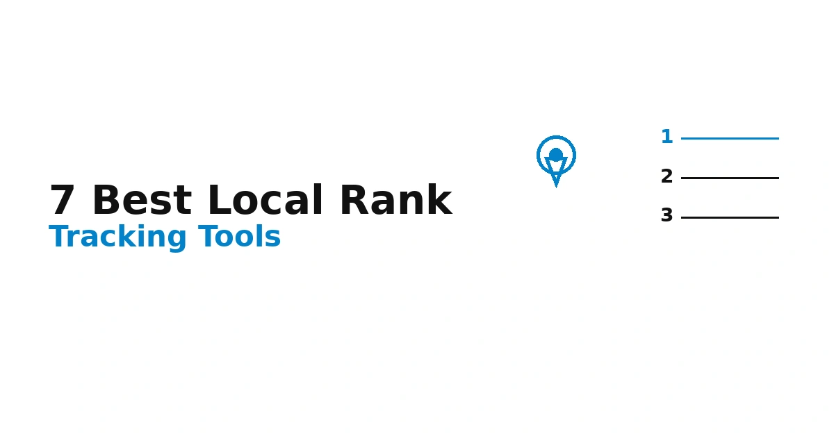 7 Best Local Rank Tracking Tools