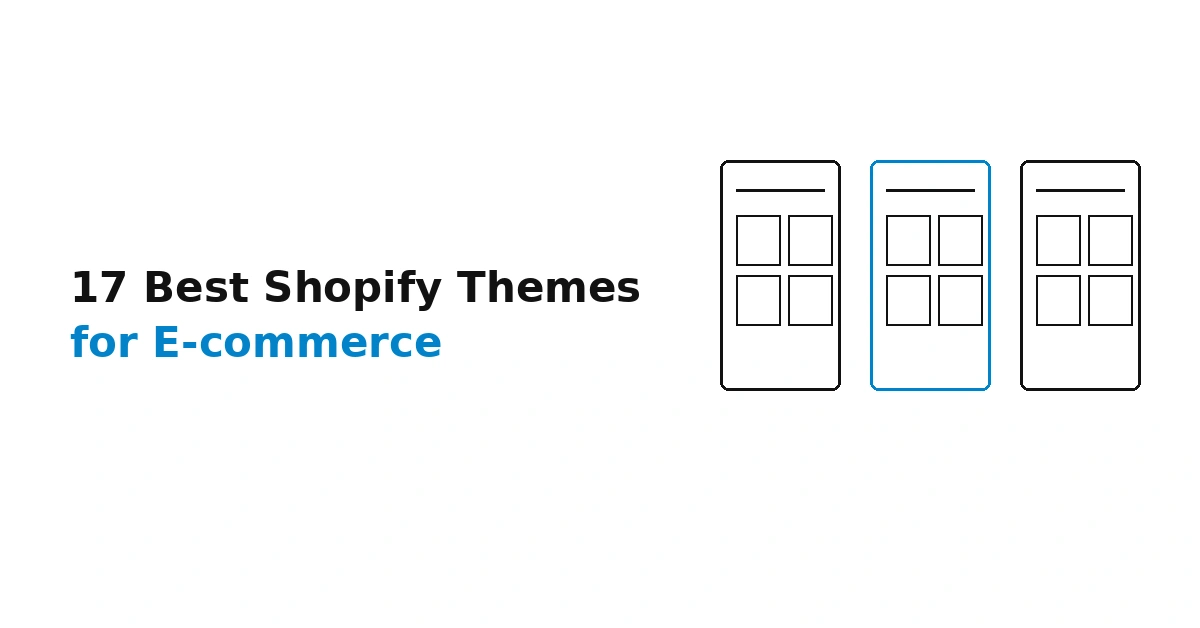 17 Best Shopify Themes for E-commerce Stores
