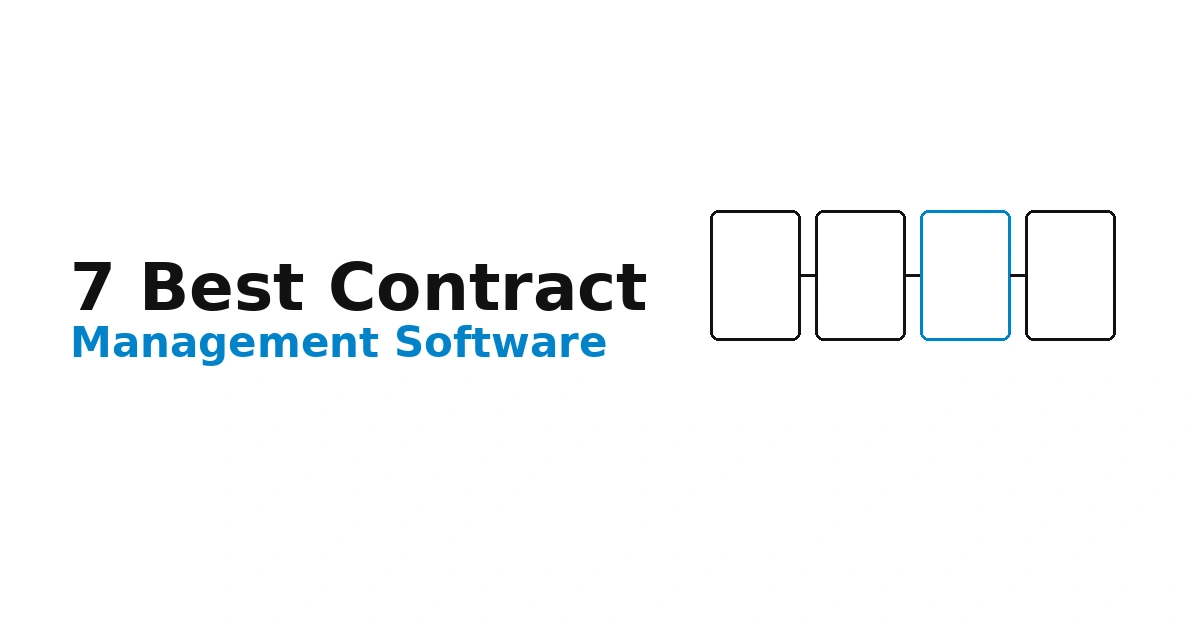 7 Best Contract Management Software for SMBs (2026)