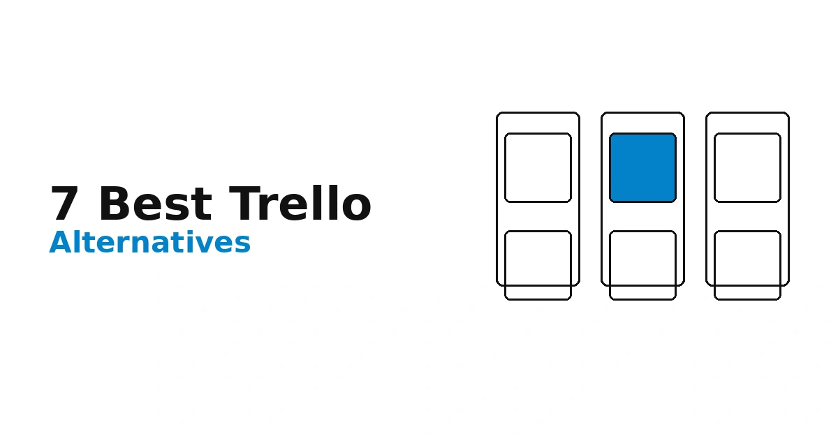 7 Best Trello Alternatives for Project Management