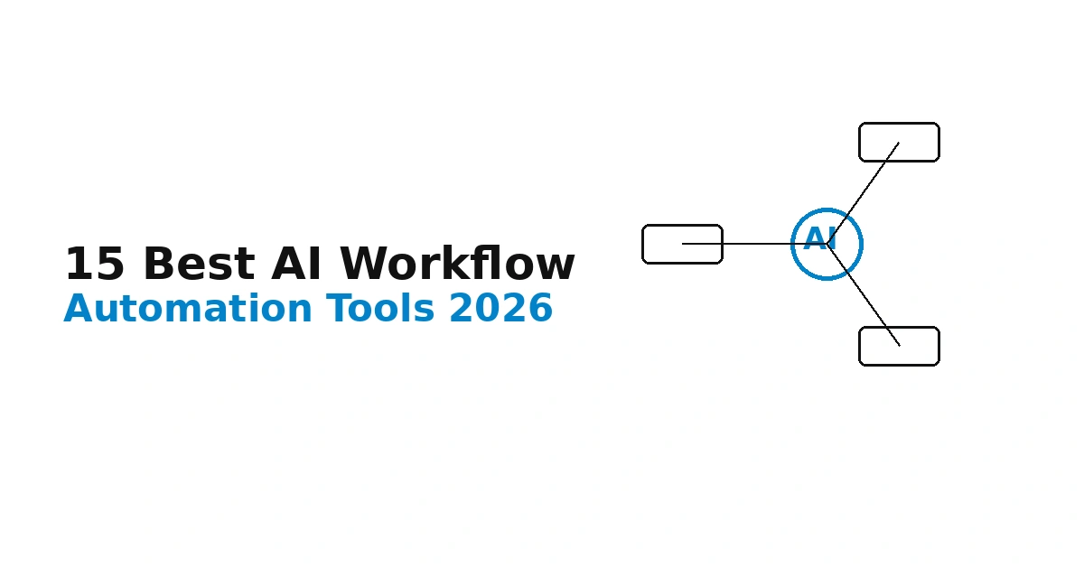 15 Best AI Workflow Automation Tools in 2026