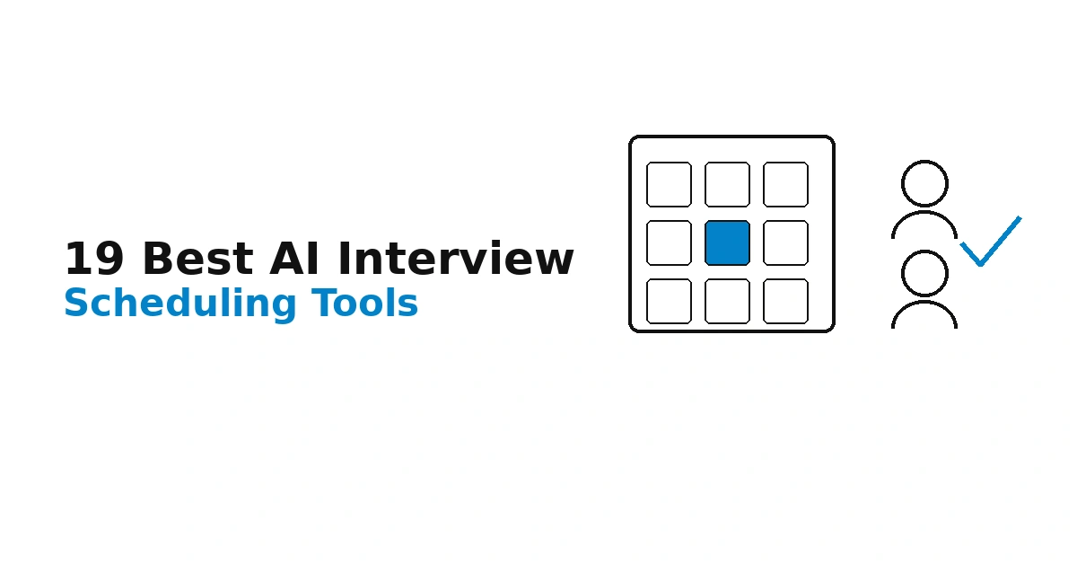 19 Best AI Interview Scheduling Tools