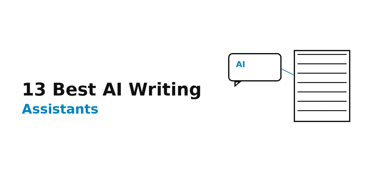 13 Best AI Writing Assistants for Marketing Teams