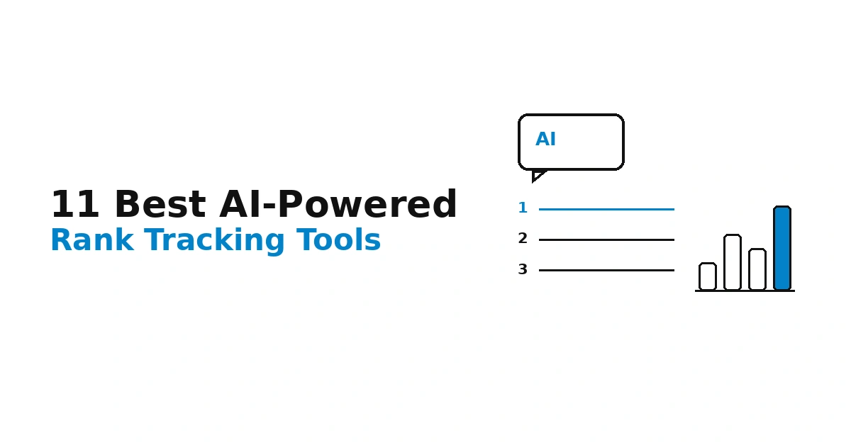 11 Best AI-Powered Rank Tracking Tools Compared