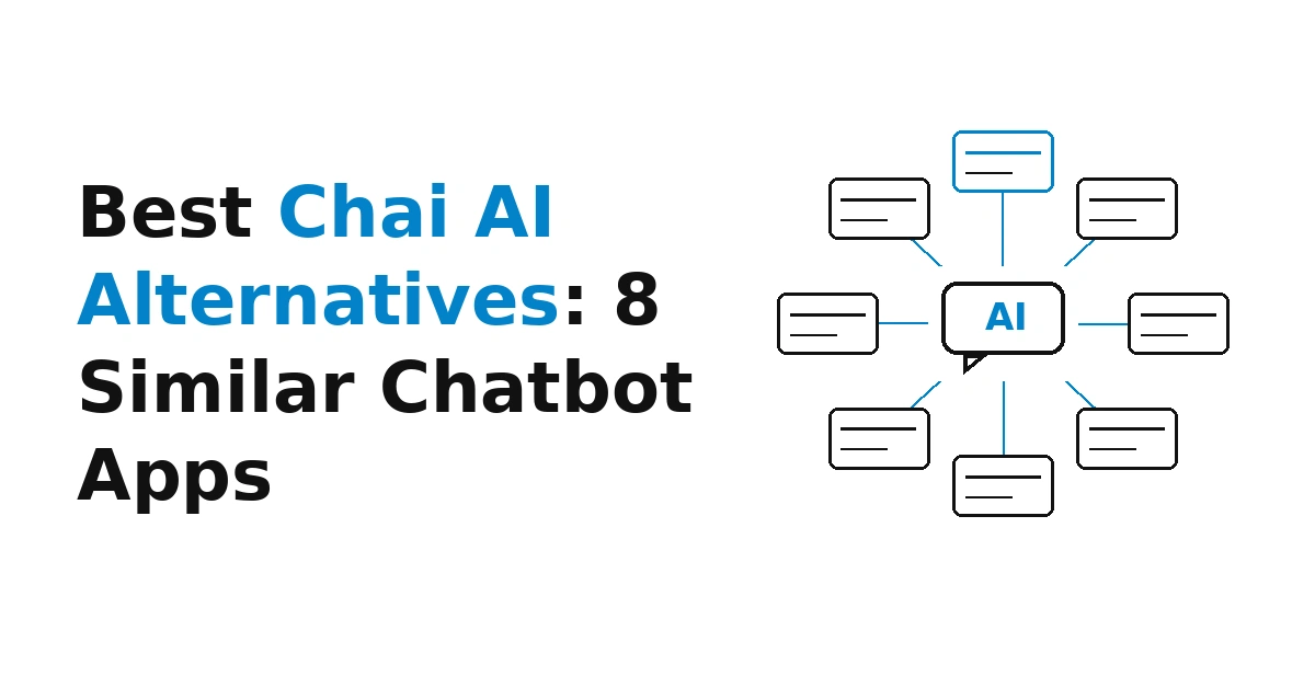 8 Best Chai AI Alternatives: Similar Chatbot Apps Compared