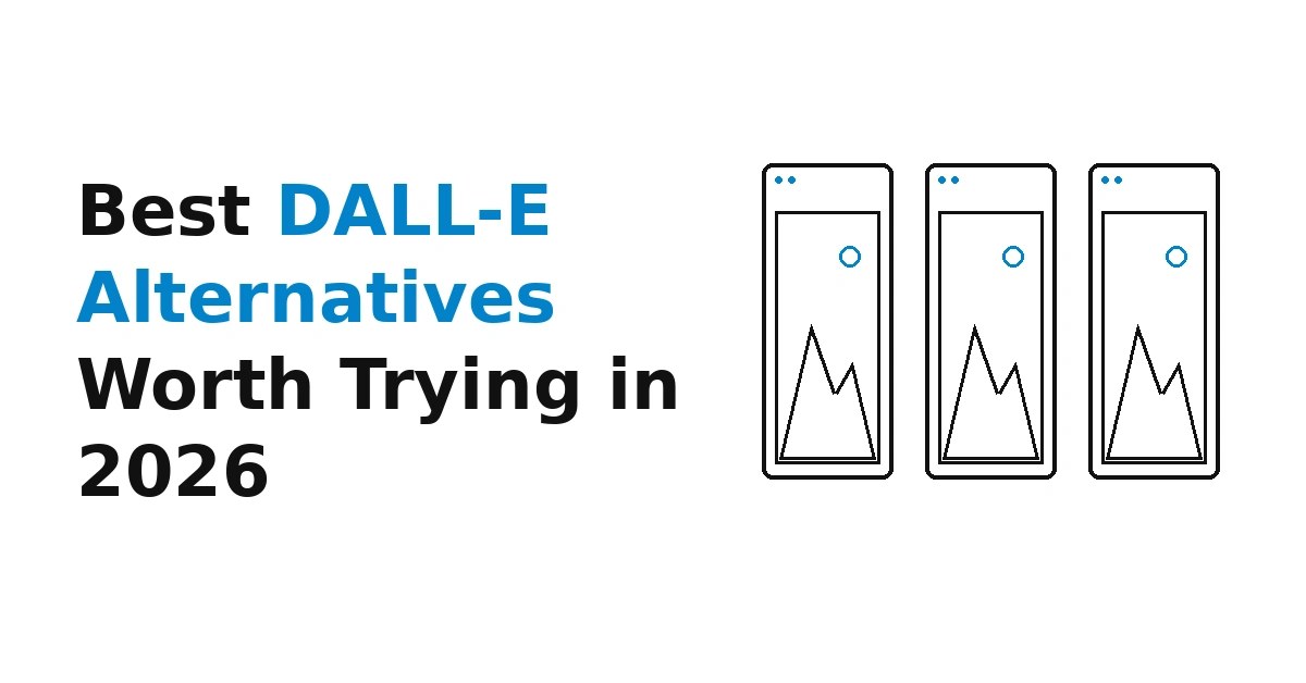 Best DALL-E Alternatives Worth Trying in 2026