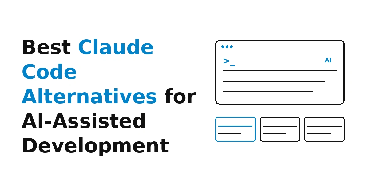 10 Best Claude Code Alternatives for AI-Assisted Development in 2026