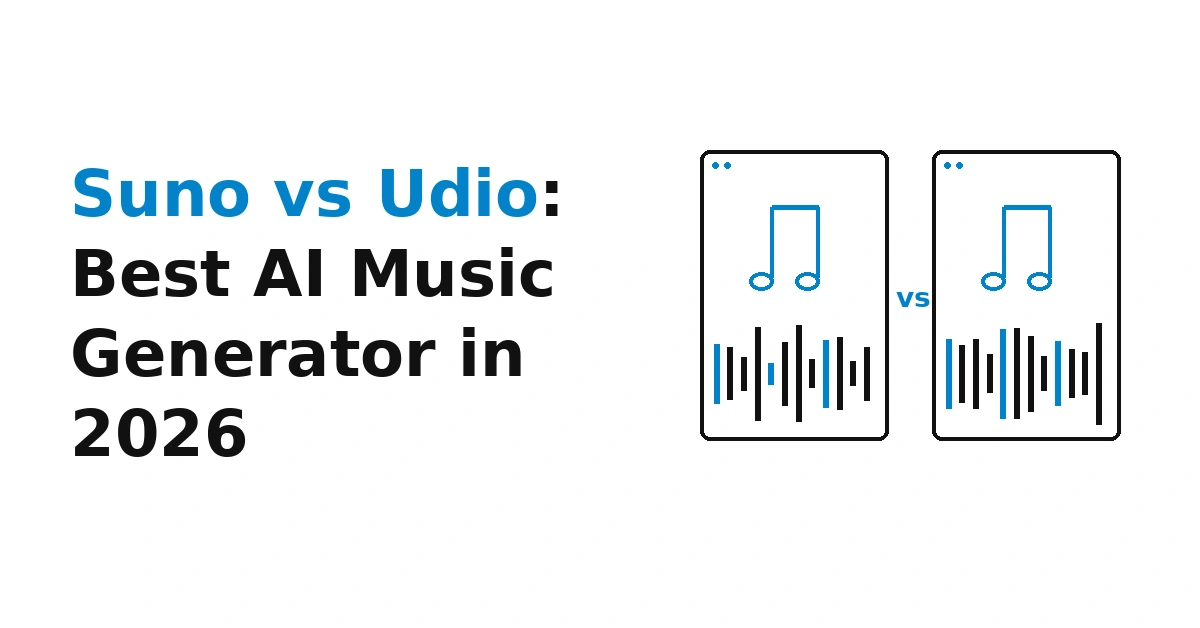 Suno vs Udio: Best AI Music Generator in 2026