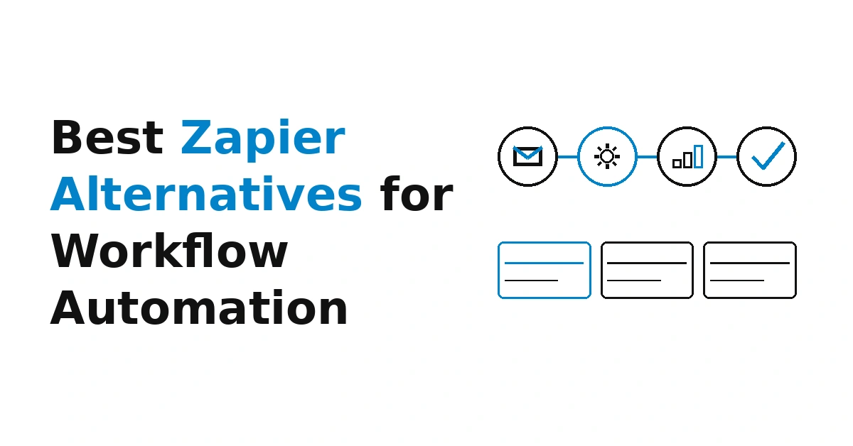 9 Best Zapier Alternatives for Workflow Automation in 2026