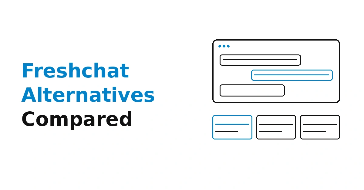 11 Best Freshchat Alternatives in 2026 (Honestly Compared)