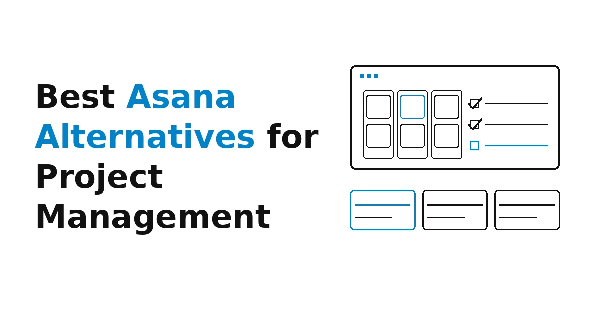 12 Best Asana Alternatives for Project Management in 2026 (Honest Comparison)