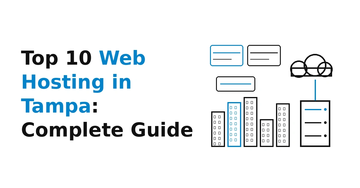 Tampa Top 10 Web Hosting Providers: Complete Guide SEO