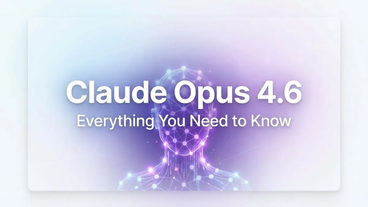 What is Claude Opus 4.6? Everything You Need to Know 2026