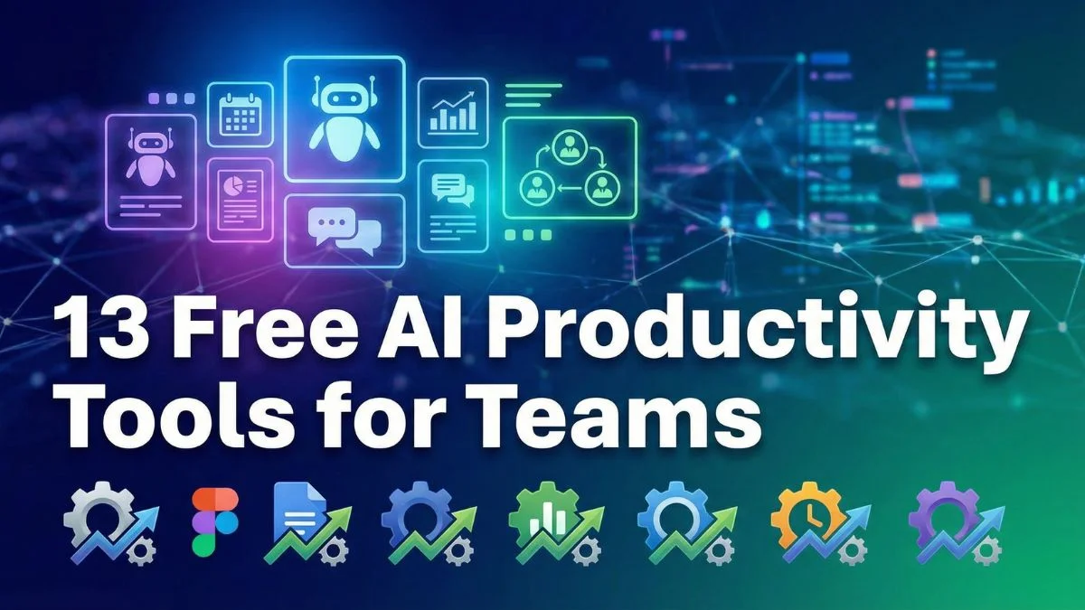 13 Free AI Productivity Tools for Teams in 2026