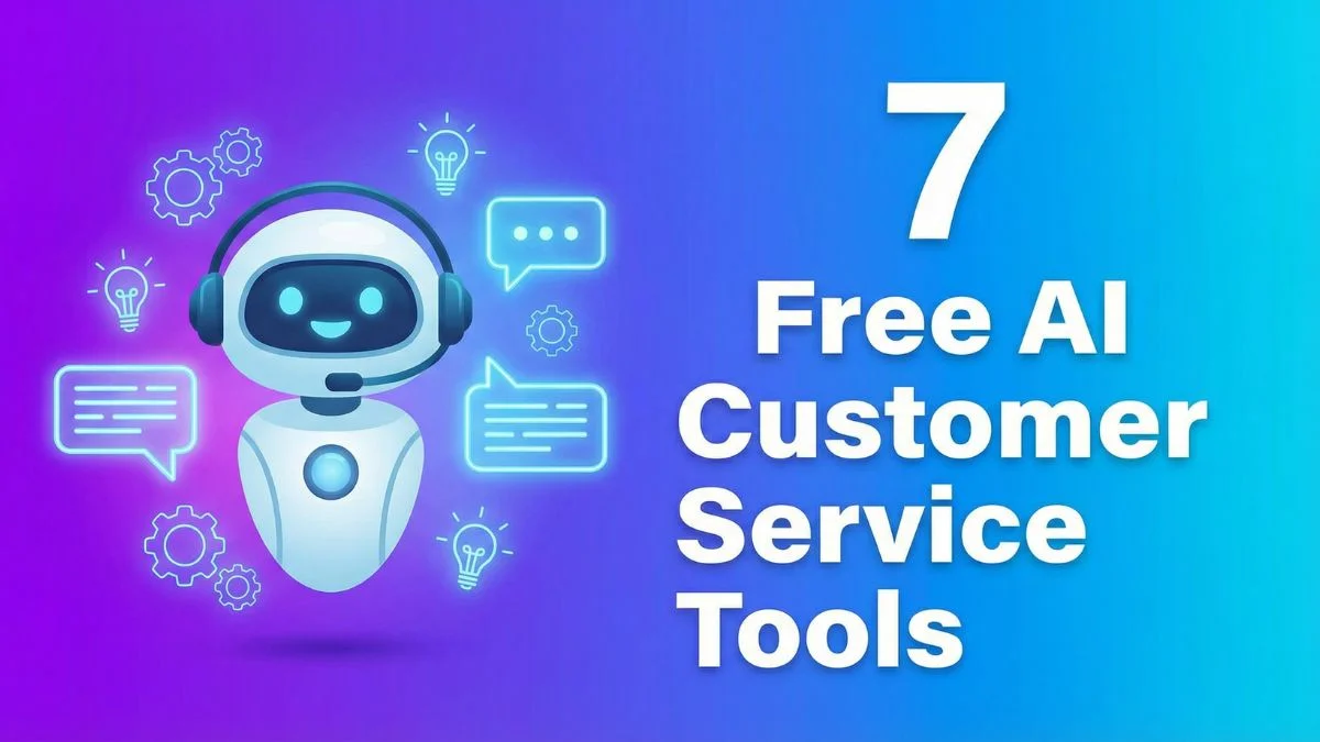 7 Free AI Customer Service Tools That Actually Deliver Results