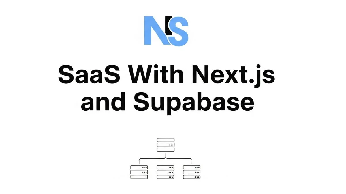 How to Build a SaaS With Next.js and Supabase