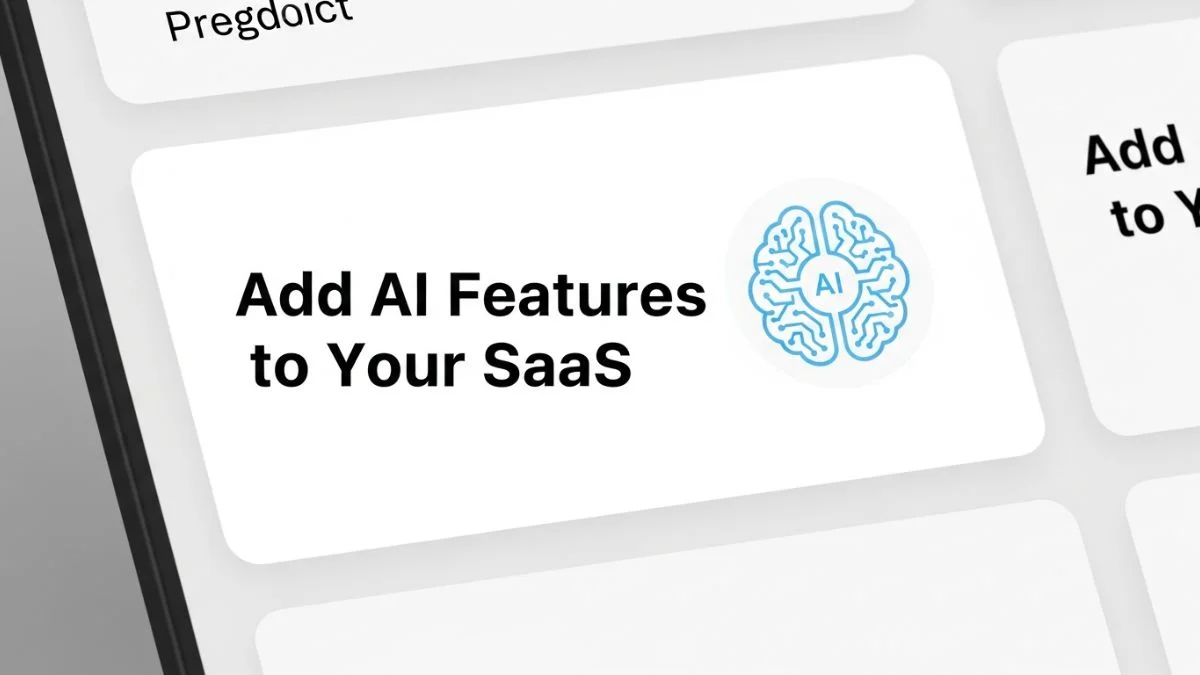 How to Add AI Features to Your SaaS App