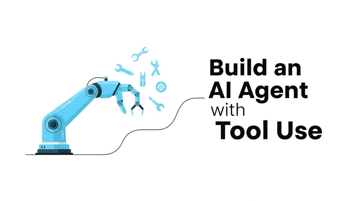 How to Build an AI Agent with Tool Use