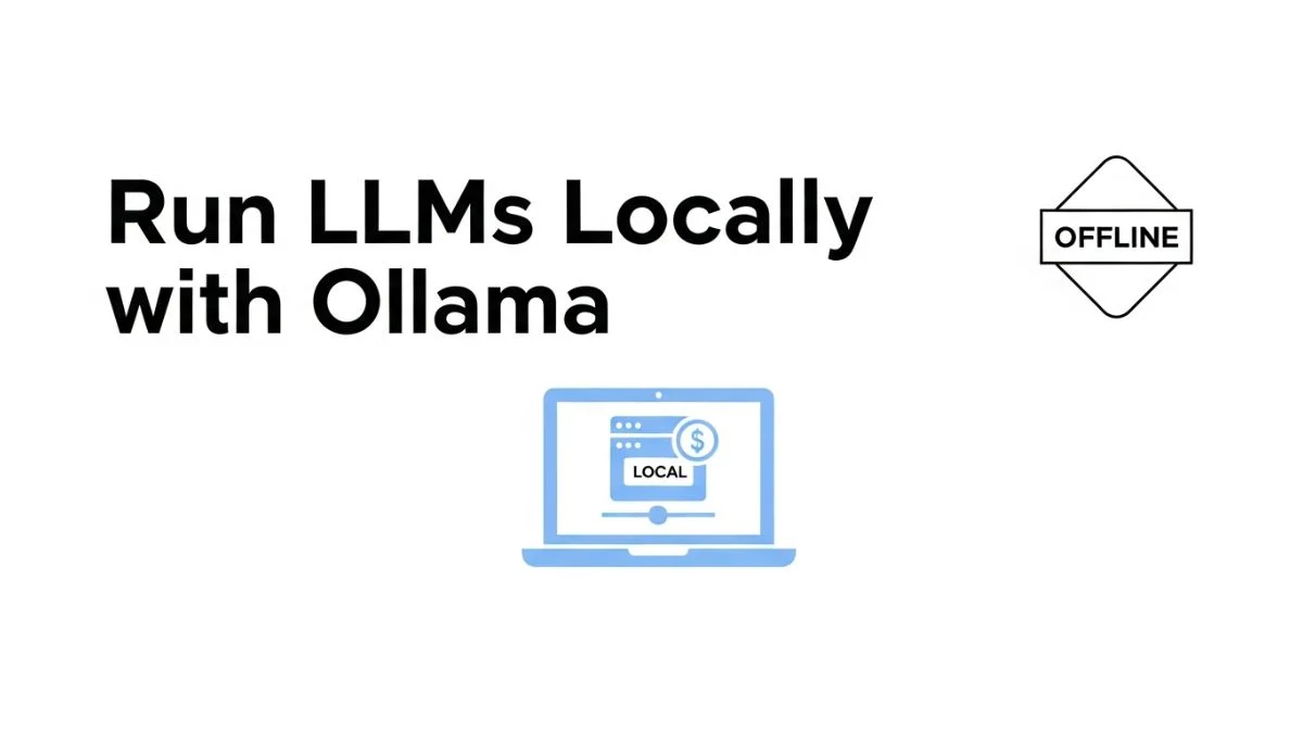 How to Run LLMs Locally with Ollama