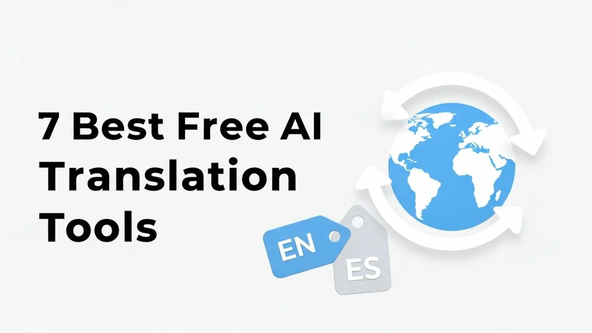 7 Best Free AI Translation Tools
