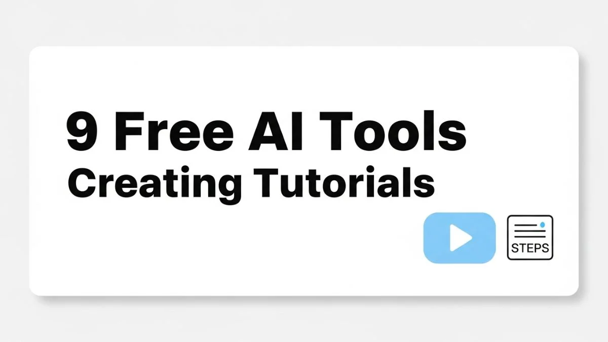 9 Free AI Tools Creating Tutorials