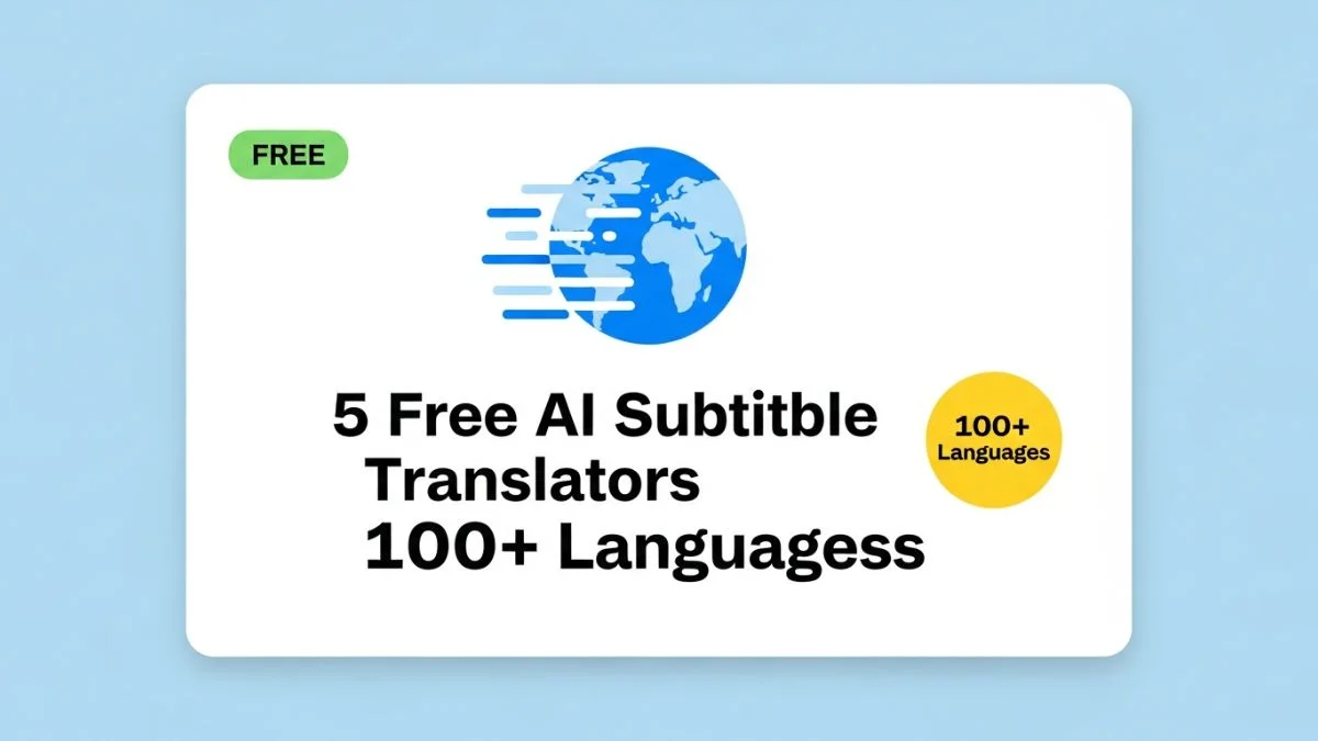 5 Free AI Subtitle Translators 100+ Languages